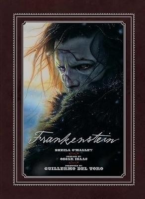 Frankenstein: Written and Directed by Guillermo del Toro - Sheila O'Malley