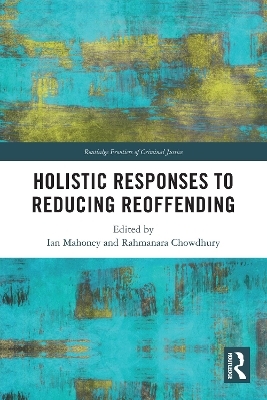 Holistic Responses to Reducing Reoffending - 
