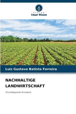 Nachhaltige Landwirtschaft