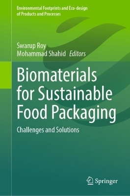 Biomaterials for Sustainable Food Packaging