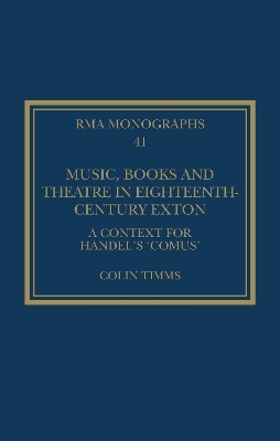 Music, Books and Theatre in Eighteenth-Century Exton