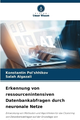 Erkennung von ressourcenintensiven Datenbankabfragen durch neuronale Netze