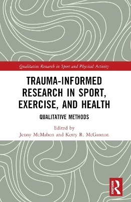 Trauma-Informed Research in Sport, Exercise, and Health - 