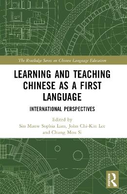 Learning and Teaching Chinese as a First Language - 