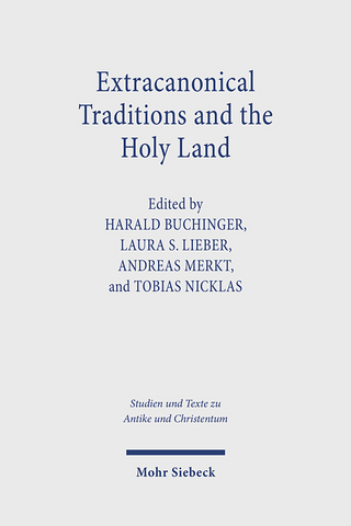 Extracanonical Traditions and the Holy Land