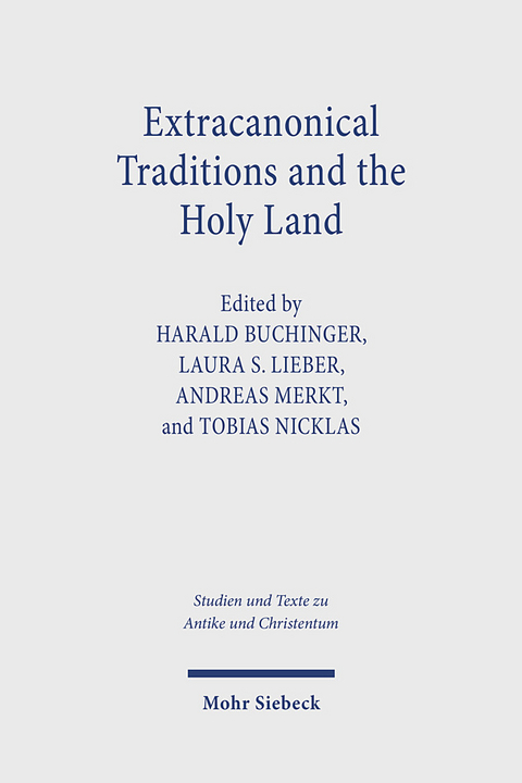 Extracanonical Traditions and the Holy Land - 