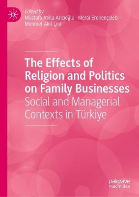 The Effects of Religion and Politics on Family Businesses - 
