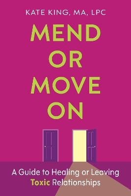 Mend or Move On - Kate King
