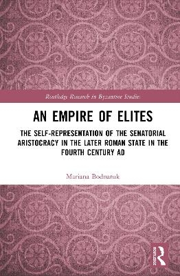 An Empire of Elites - Mariana Bodnaruk