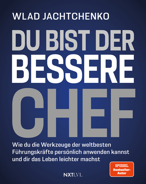 Du bist der bessere Chef - Wladislaw Jachtchenko