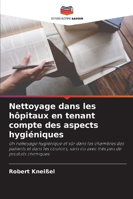 Nettoyage dans les hôpitaux en tenant compte des aspects hygiéniques