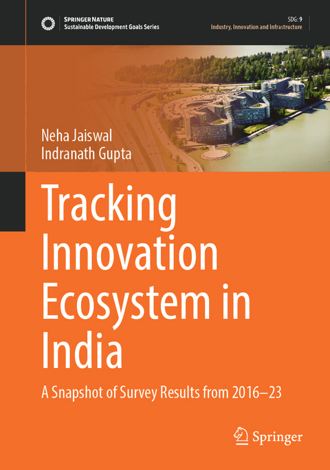 Tracking Innovation Ecosystem in India - Neha Jaiswal, Indranath Gupta