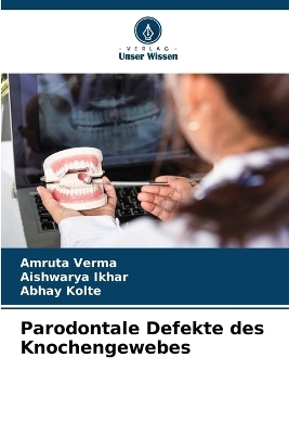 Parodontale Defekte des Knochengewebes