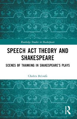 Speech Act Theory and Shakespeare