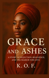 Grace and Ashes - K O.F