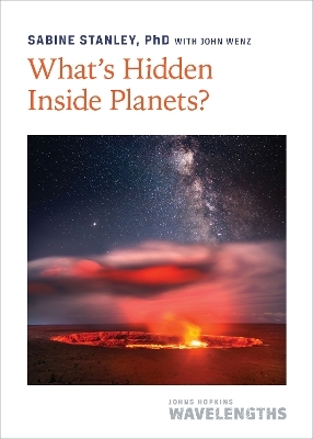 What's Hidden Inside Planets? - Sabine Stanley