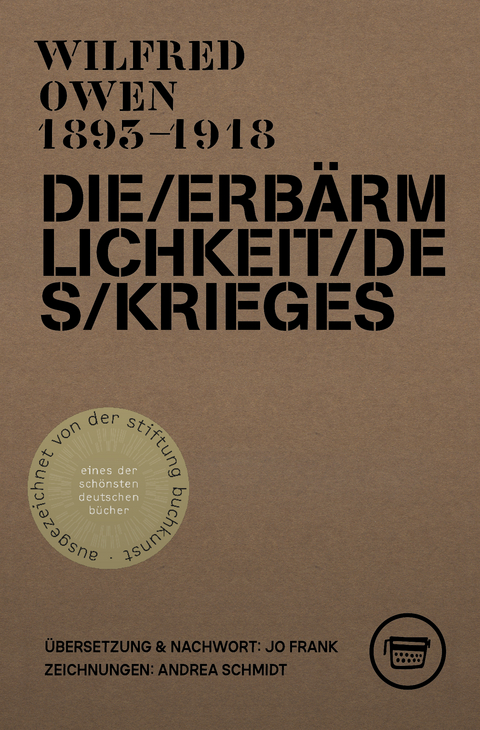 Die Erb&auml;rmlichkeit des Krieges - Owen Wilfred