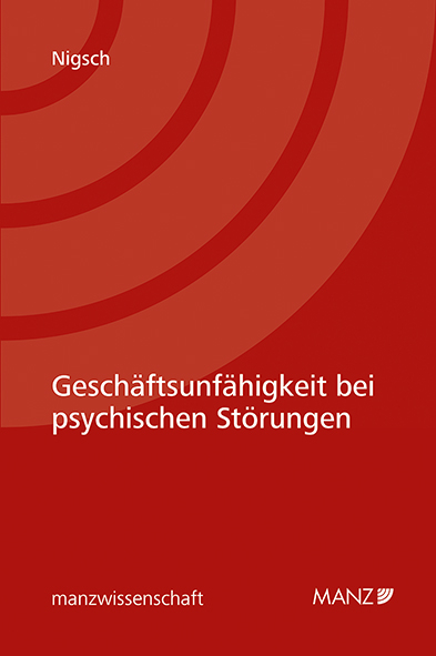 Gesch&auml;ftsunf&auml;higkeit bei psychischen St&ouml;rungen - Clemens Nigsch