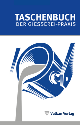 TASCHENBUCH DER GIESSEREI-PRAXIS