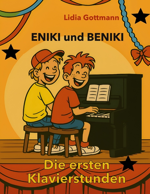Eniki und Beniki. Die ersten Klavierstunden - Lidia Gottmann