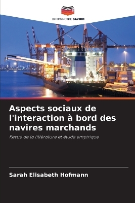 Aspects sociaux de l'interaction à bord des navires marchands