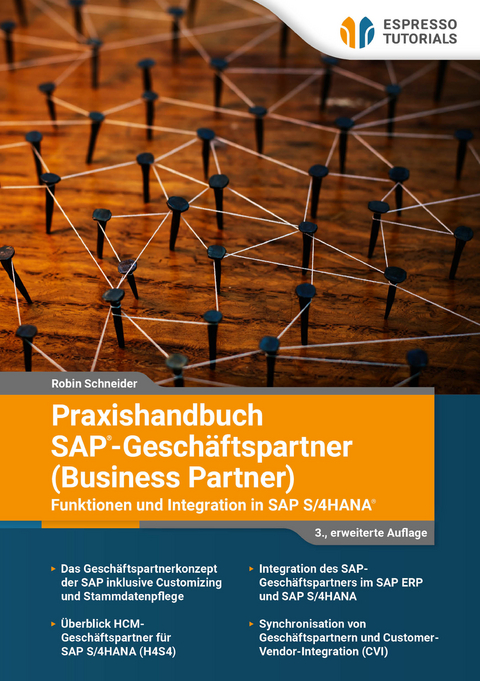 Praxishandbuch SAP - Geschäftspartner (Business Partner) - Funktionen und Integration in SAP S/4HANA - Robin Schneider