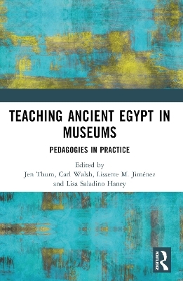 Teaching Ancient Egypt in Museums - 