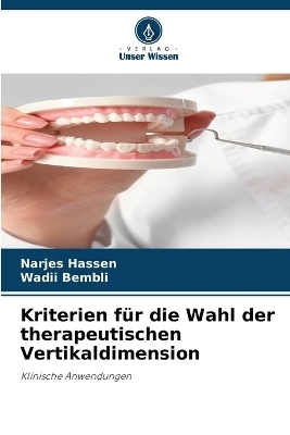 Kriterien für die Wahl der therapeutischen Vertikaldimension