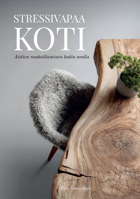 Stressivapaa koti - Sini Haverinen