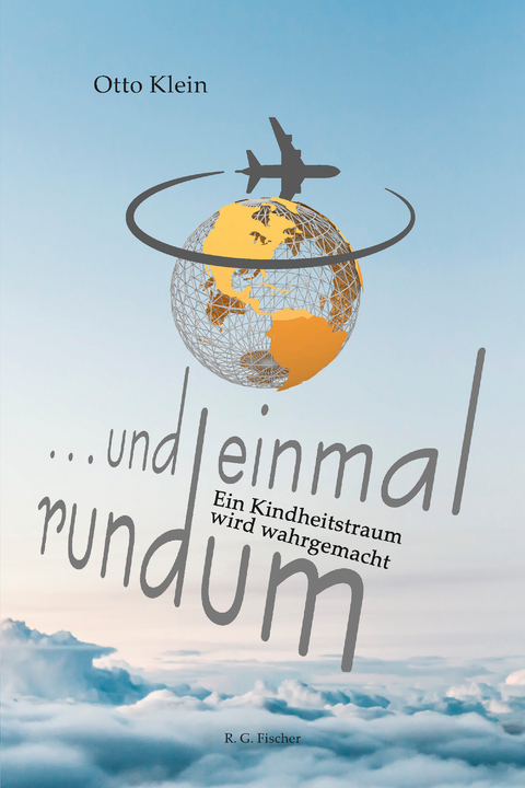 &hellip; und einmal rundum - Otto Klein
