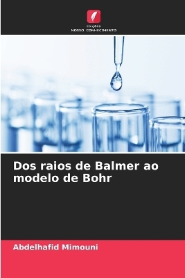 Dos raios de Balmer ao modelo de Bohr