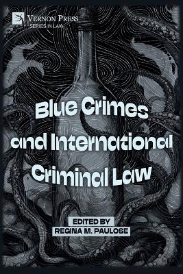 Blue Crimes and International Criminal Law