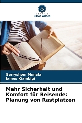 Mehr Sicherheit und Komfort f&uuml;r Reisende - Gerryshom Munala, James Kiambigi