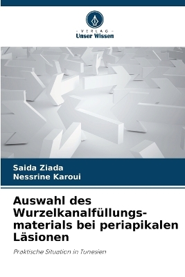 Auswahl des Wurzelkanalfüllungs-materials bei periapikalen Läsionen