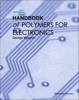 Handbook of Polymers for Electronics - Wypych, George