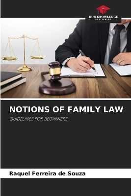 Notions of Family Law - Raquel Ferreira de Souza