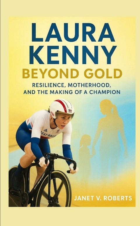 Laura Kenny - JANET V. ROBERTS