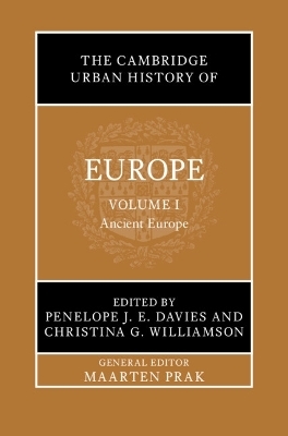 The Cambridge Urban History of Europe: Volume 1, Ancient Europe - 