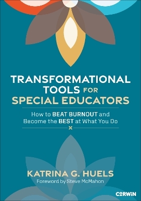 Transformational Tools for Special Educators - Katrina Huels