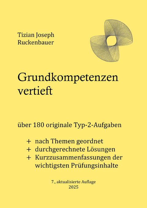 Grundkompetenzen vertieft - Tizian Joseph Ruckenbauer