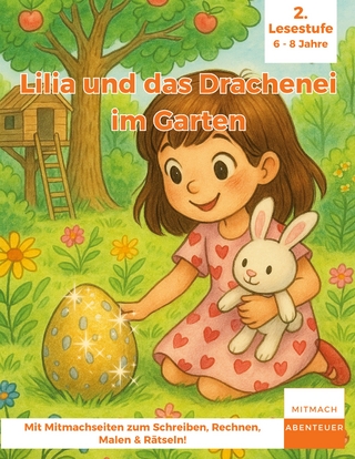 Lilia und das Drachenei im Garten