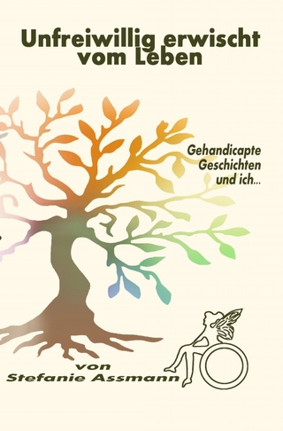 Unfreiwillig erwischt vom Leben