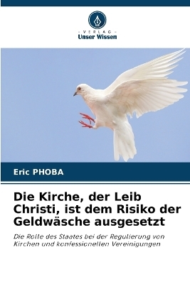 Die Kirche, der Leib Christi, ist dem Risiko der Geldw&auml;sche ausgesetzt - Eric PHOBA