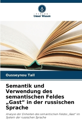 Semantik und Verwendung des semantischen Feldes 
