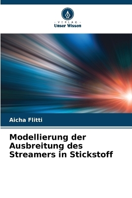 Modellierung der Ausbreitung des Streamers in Stickstoff