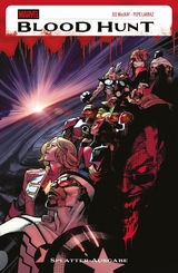 Blood Hunt Sammelband Splatter-Ausgabe - Jed MacKay, Pepe Larraz, Sara Pichelli