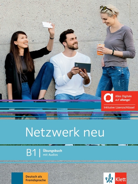 Netzwerk neu B1 - Hybride Ausgabe allango - Stefanie Dengler, Tanja Mayr-Sieber, Paul Rusch, Helen Schmitz