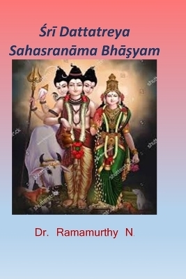 Śrī Dattātreya Sahasranāma Bhāşyam