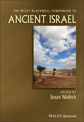 The Wiley Blackwell Companion to Ancient Israel - 