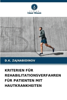 KRITERIEN FÜR REHABILITATIONSVERFAHREN FÜR PATIENTEN MIT HAUTKRANKHEITEN